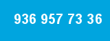 936 957 73 36